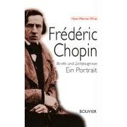 Frederic Chopin. Briefe und Zeitzeugnisse